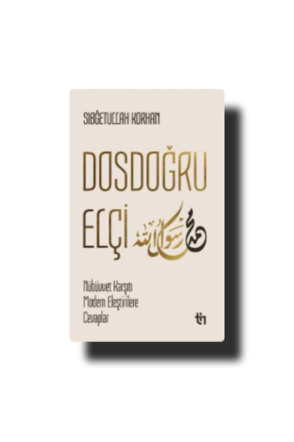 Tin Yayınları Dosdoğru Elçi - Nübüvvet Karşıtı Modern Eleştirilere Cevaplar - Tin Yayınları - Image 1