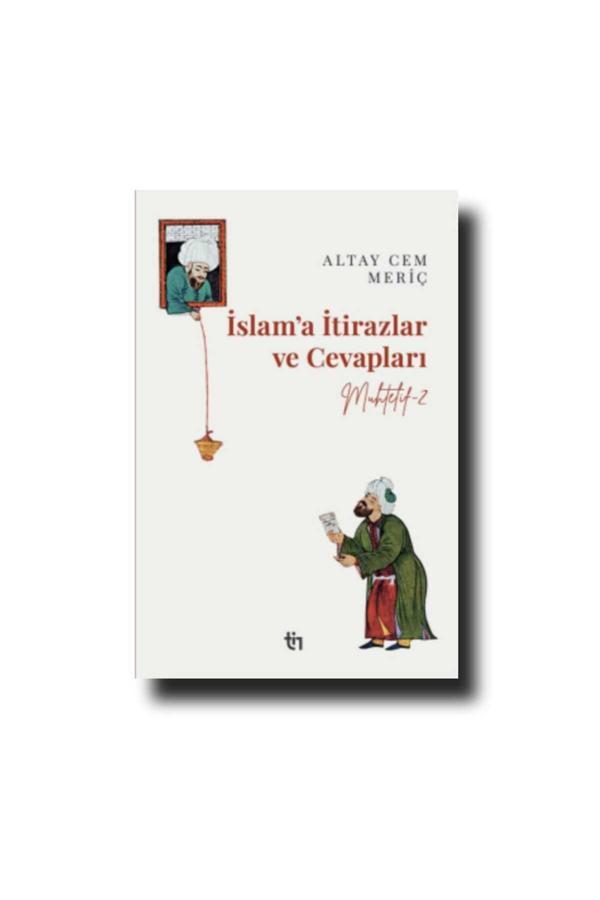 Tin Yayınları Altay Cem Meriç/ İslam'A İtirazlar Ve Cevapları-2 - Tin Yayınları - Image 1