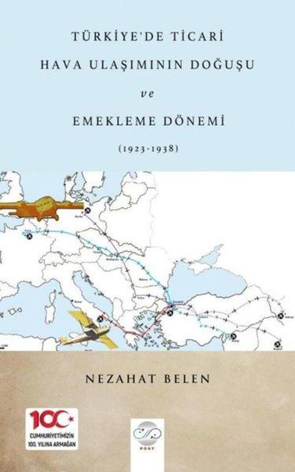Türkiye'de Ticari Hava Ulaşımının Doğuşu ve Emekleme Dönemi 1923-1938 - Post Yayın - Image 1