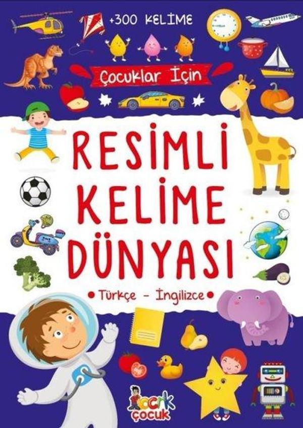 Çocuklar İçin Resimli Kelime Dünyası - Türkçe - İngilizce - 300 Kelime - Bıcırık Yayınları - Image 1