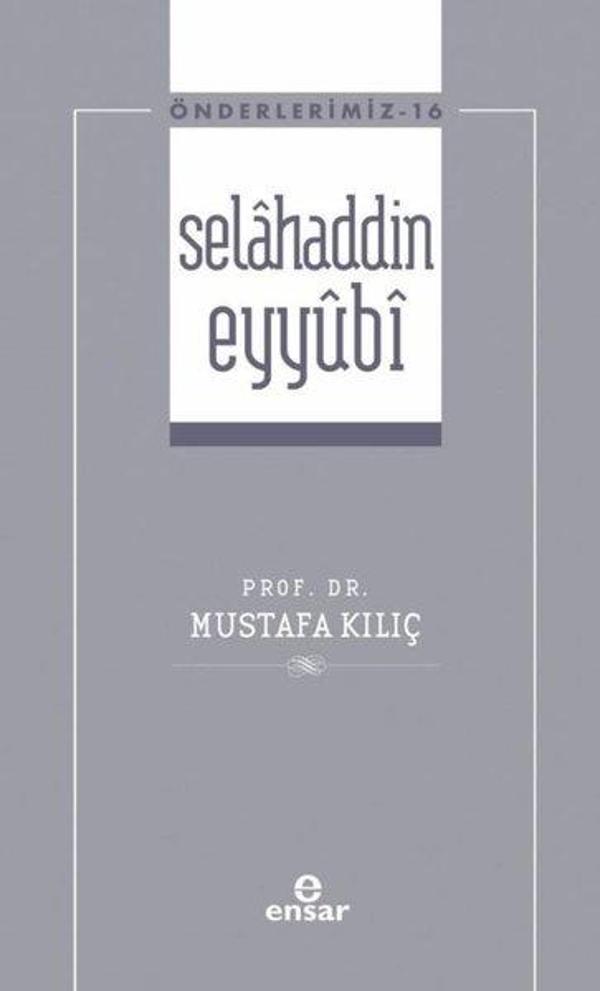 Selahaddin Eyyubi - Önderlerimiz 16 - Ensar Neşriyat - Image 1
