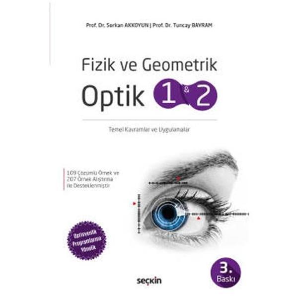 Fizik ve Geometrik Optik 1-2 (3.Baskı) Serkan Akkoyun 2021/09 - Seçkin Yayıncılık - Image 1