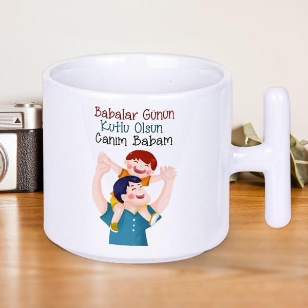 Babalar Günün Kutlu Olsun Canım Babam Baskılı Hediyelik T Kupa Bardak - Image 1