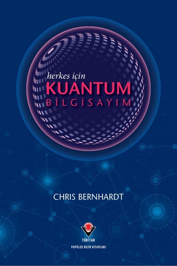 Tübitak Yayınları Herkes İçin Kuantum Bilgisayım - Tübitak Yayınları - Image 1