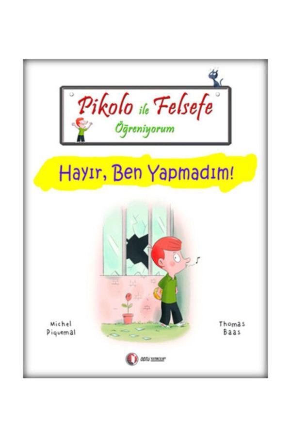 Odtü Yayıncılık Pikolo Ile Felsefe Öğreniyorum Hayır Ben Yapmadım - Odtü Eğitim - Image 1