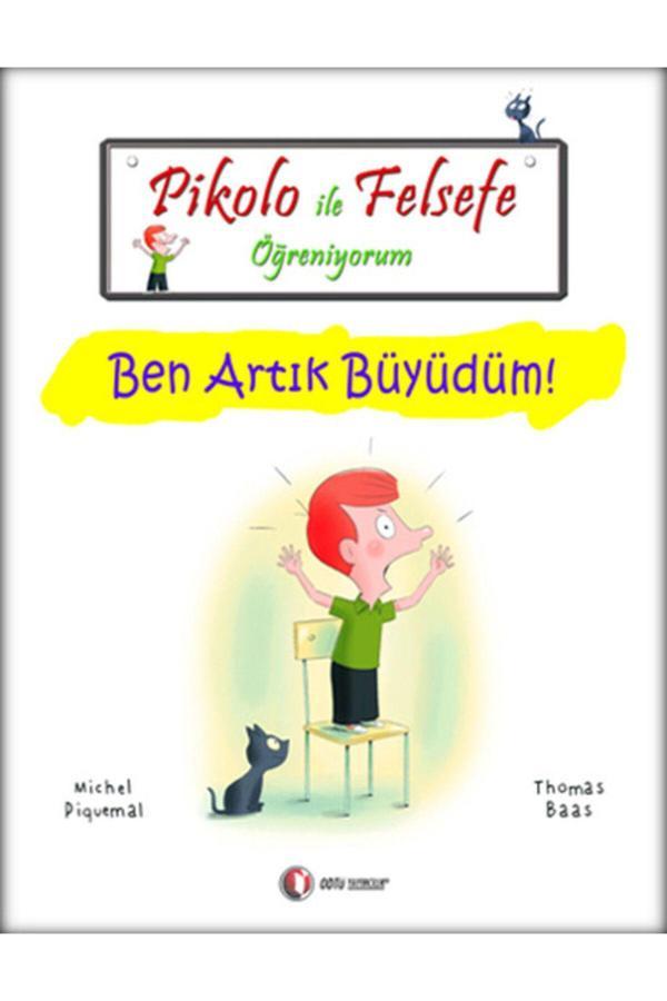Odtü Yayınları Pikolo Ile Felsefe Öğreniyorum - Ben Artık Büyüdüm! - Odtü Eğitim - Image 1