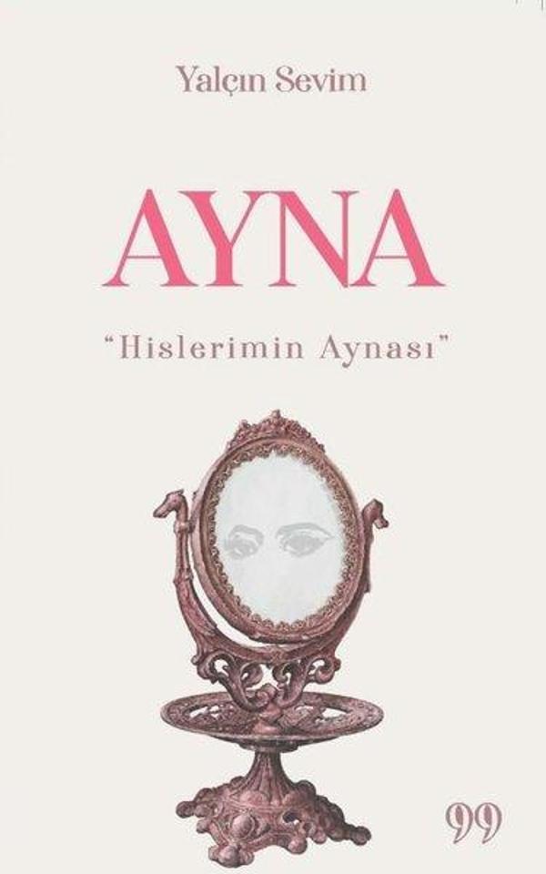 Ayna-Hislerimin Aynası - Doksan Dokuz Yayınları - Image 1
