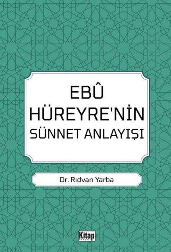 Ebu Hüreyre'nin Sünnet Anlayışı - Kitap Dünyası - Image 1