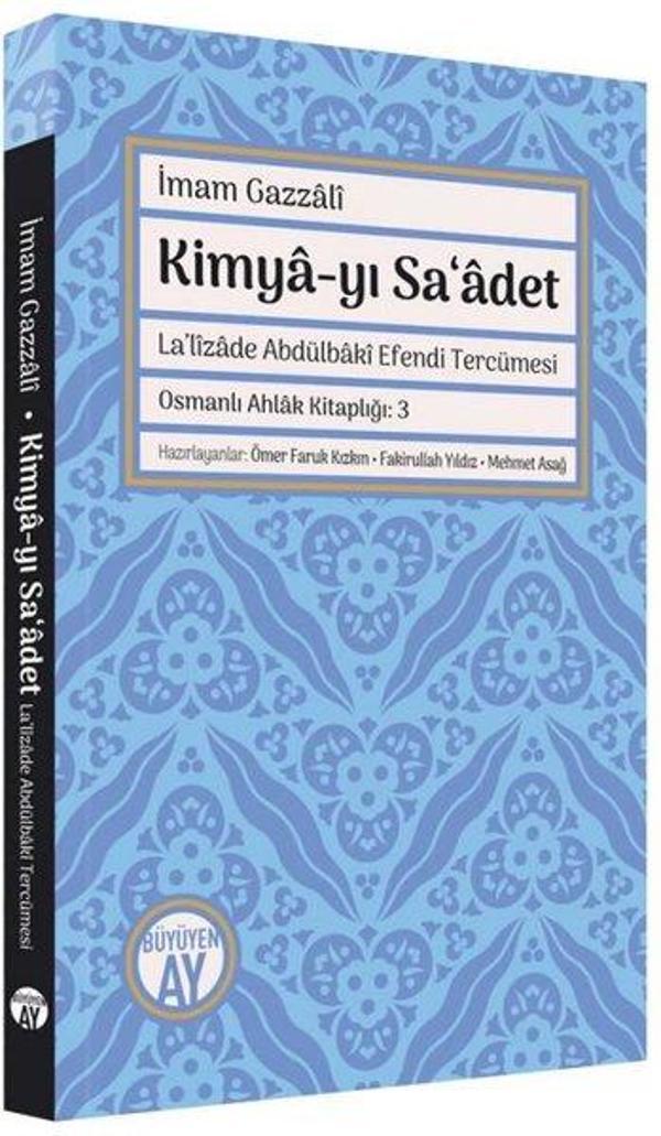 Kimya-yı Sa'adet-La'lizade Abdülbaki Efendi Tercümesi - Büyüyenay Yayınları - Image 1