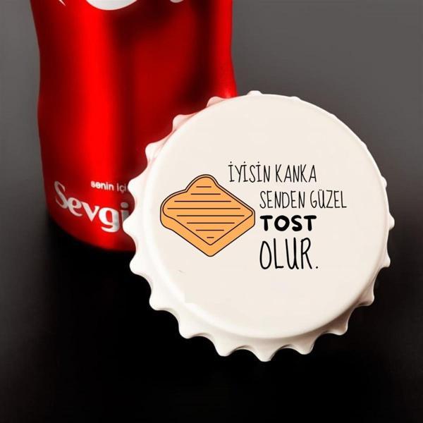 İyisin Kanka Senden Güzel Tost Olur Açacak Magnet - Image 1