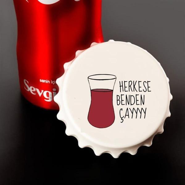Herkese Benden Çay Baskılı Magnet Açacak - Image 1