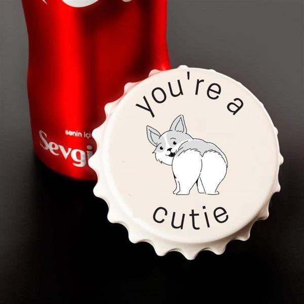 You're a Cutie Baskılı Magnet - Image 1