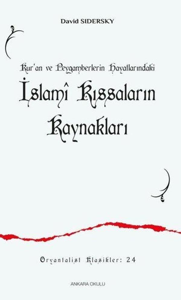 Kur'an ve Peygamberlerin Hayatlarındaki İslami Kıssaların Kaynakları - Ankara Okulu Yayınları - Image 1