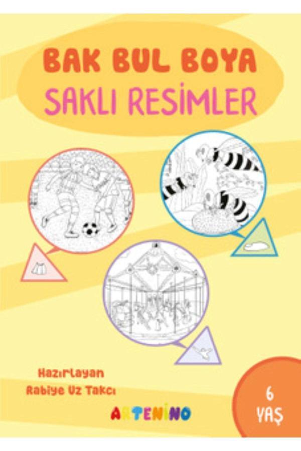 Artenino Bak Bul Boya -Saklı Resimler- 6 Yaş - Artenino Yayıncılık - Image 1