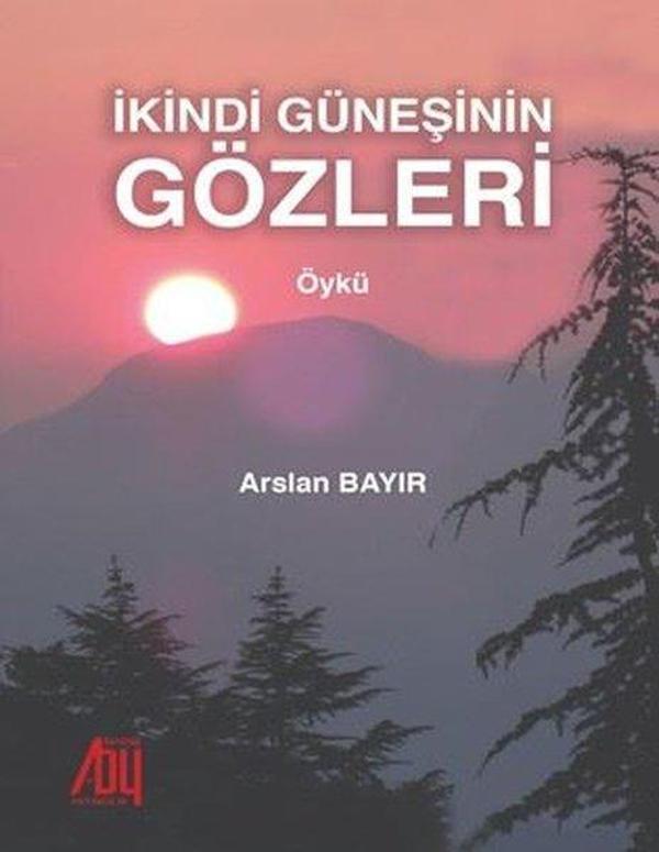 İkindi Güneşinin Gözleri - Baygenç Yayıncılık - Image 1