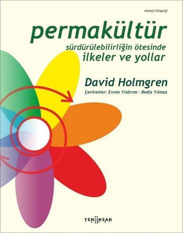 Permakültür: Sürdürülebilirliğin Ötesinde İlkeler ve Yollar - Yeni İnsan Yayınevi - Image 1