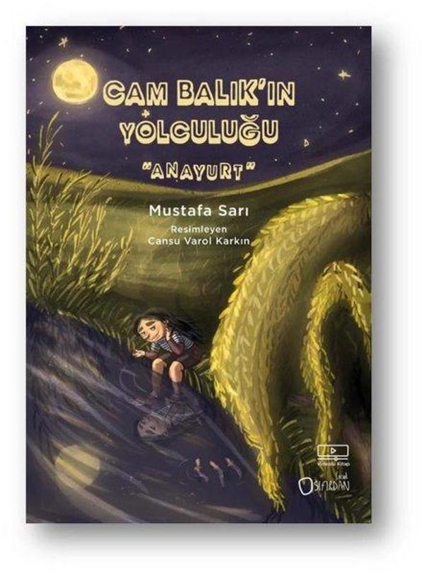 Cam Balık'ın Yolculuğu - Anayurt 3. Kitap - Sıfırdan Yayınları - Image 1