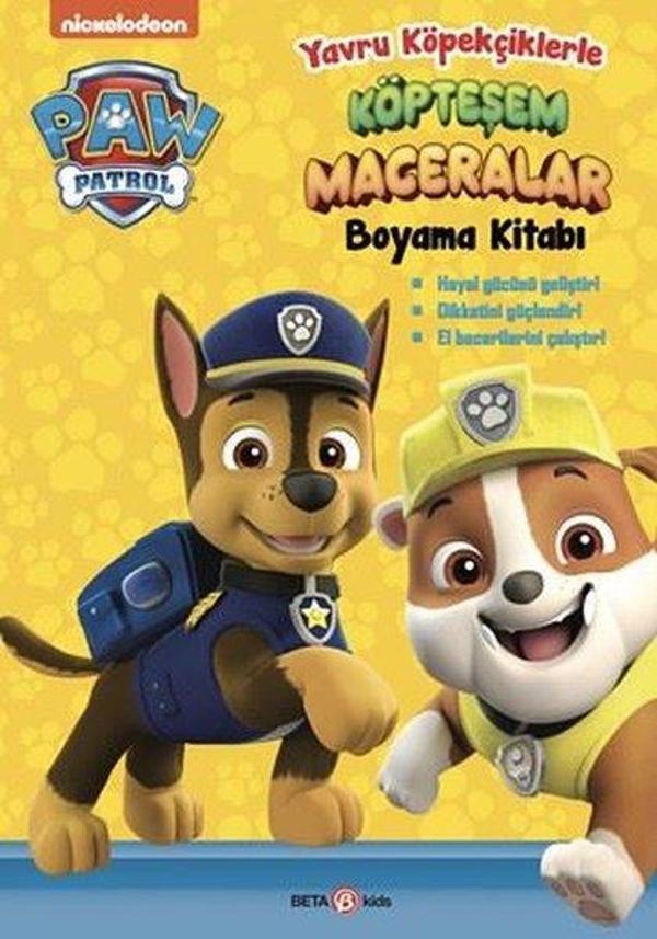 Paw Patrol - Yavru Köpekçiklerle Köpteşem Maceralar Boyama Kitabı - Beta Kids - Image 1