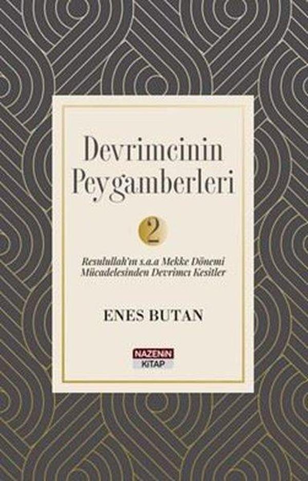 Devrimcinin Peygamberleri Cilt 2 - Resulullah'ın s.a.a. Mekke Dönemi Mücadelesinden Devrimci Kesitle - Nazenin Kitap - Image 1