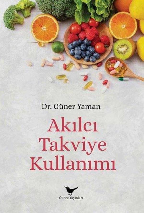 Akılcı Takviye Kullanımı - Günce Yayınları - Image 1