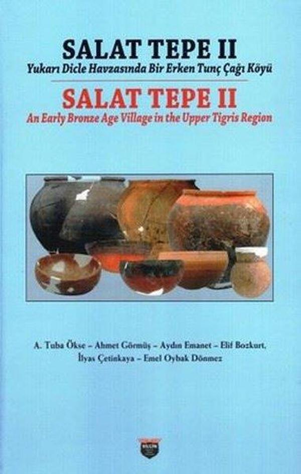 Salat Tepe 2 - Yukarı Dicle Havzasında Bir Erken Tunç Çağı Köyü - Bilgin Kültür Sanat - Image 1