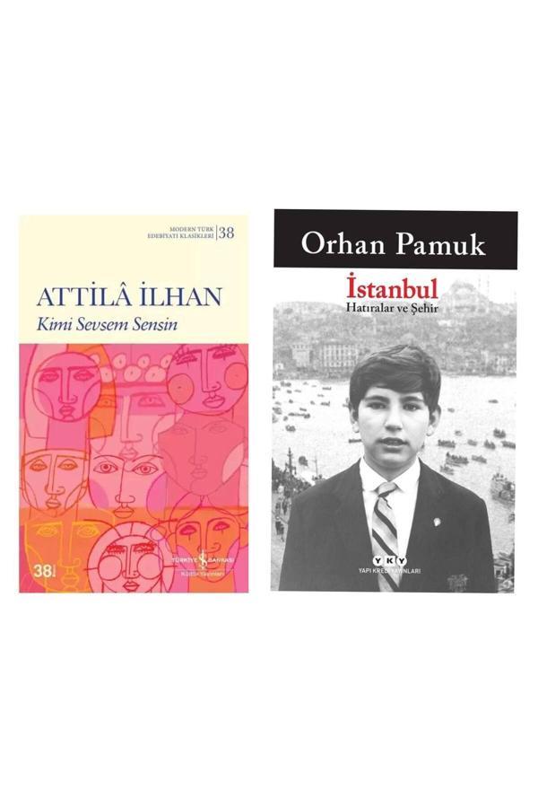Kimi Sevsem Sensin - Attila İlhan - İstanbul - Hatıralar Ve Şehir - Orhan Pamuk - İş Bankası Kültür Yayınları - Image 1
