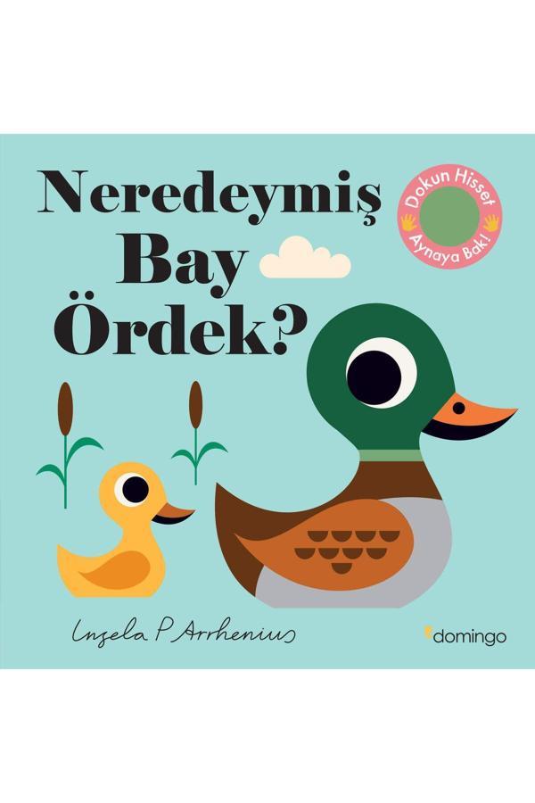 Neredeymiş Bay Ördek? (Dokun, Hisset, Aynaya Bak!) - Domingo Yayınevi - Image 1