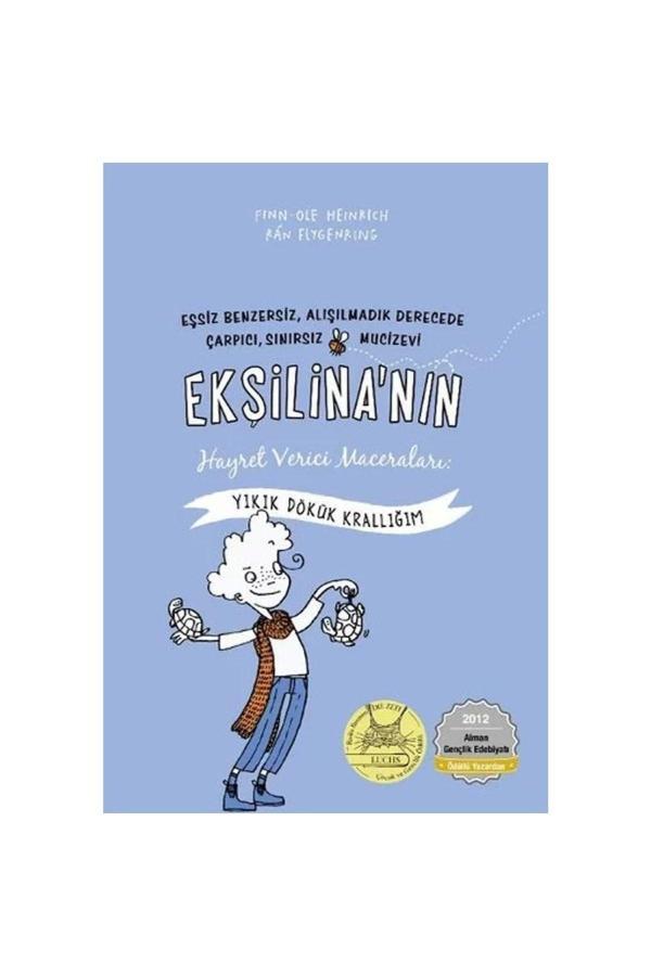 Ekşilina'Nın Hayret Verici Maceraları / Yıkık Dökük Krallığım - Fom Kitap - Image 1