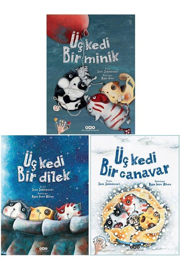 Sara Şahinkanat 3 Kitap Set Üç Kedi Bir Minik &#43; Üç Kedi Bir Dilek &#43; Üç Kedi Bir Canavar - Yapı Kredi Yayınları - Image 1