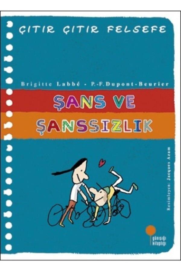Çıtır Çıtır Felsefe 31 Şans Ve Şanssızlık - - Brigitte Labbe Kitabı - Günışığı Kitaplığı - Image 1