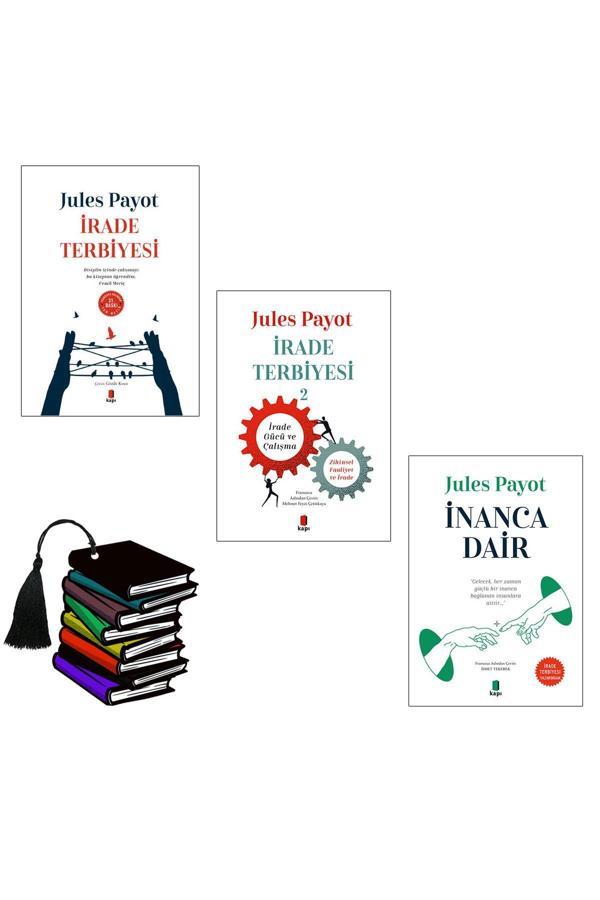 İrade Terbiyesi Yazarının 3 Kitabı - Irade Terbiyesi 1 - 2 -Ve- Inanca Dair - Jules Payot - 3Boyutlu - Kapı Yayınları - Image 1