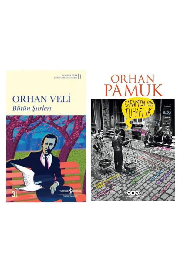 Bütün Şiirleri Orhan Veli - Kafamda Bir Tuhaflık - Orhan Pamuk - İş Bankası Kültür Yayınları - Image 1