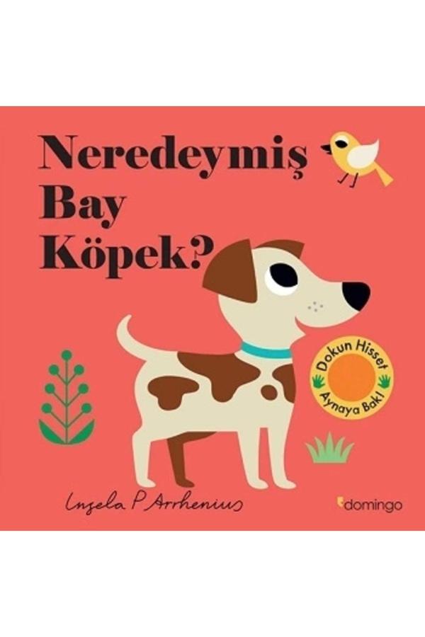 Neredeymiş Bay Köpek? (Ciltli) - Domingo Yayınevi - Image 1