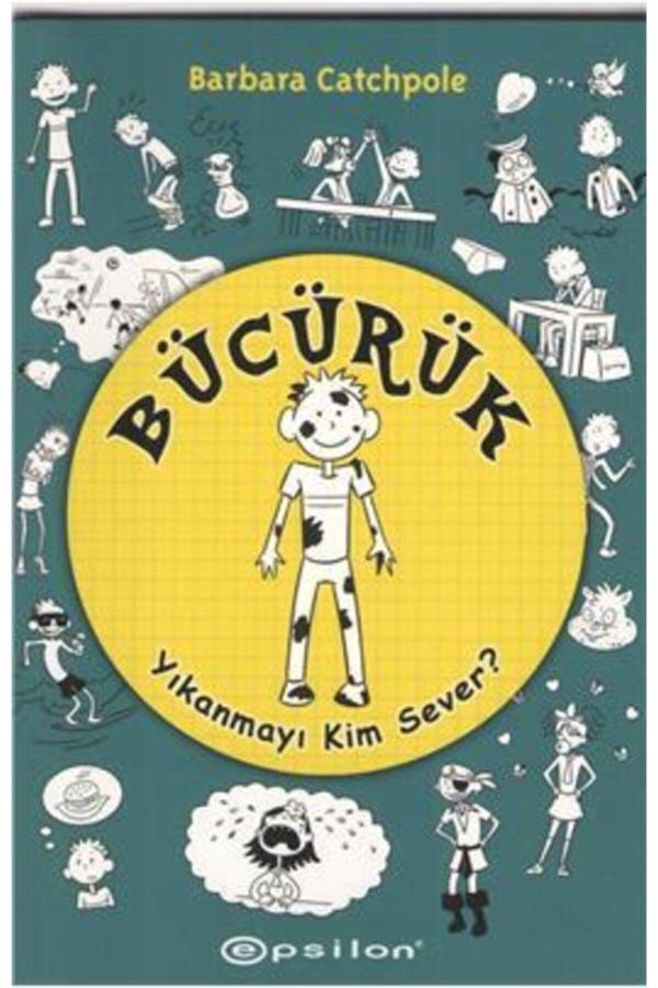 Bücürük Yıkanmayı Kim Sever? - Epsilon Yayınevi - Image 1