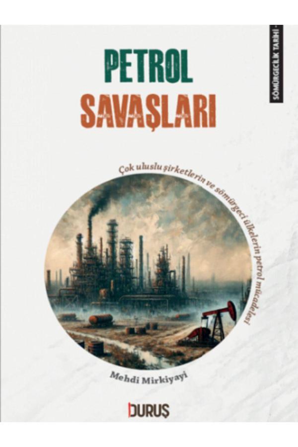 Duruş Yayınları Sömürgecilik Tarihi 9 Petrol Savaşları - Duruş Yayınları - Image 1