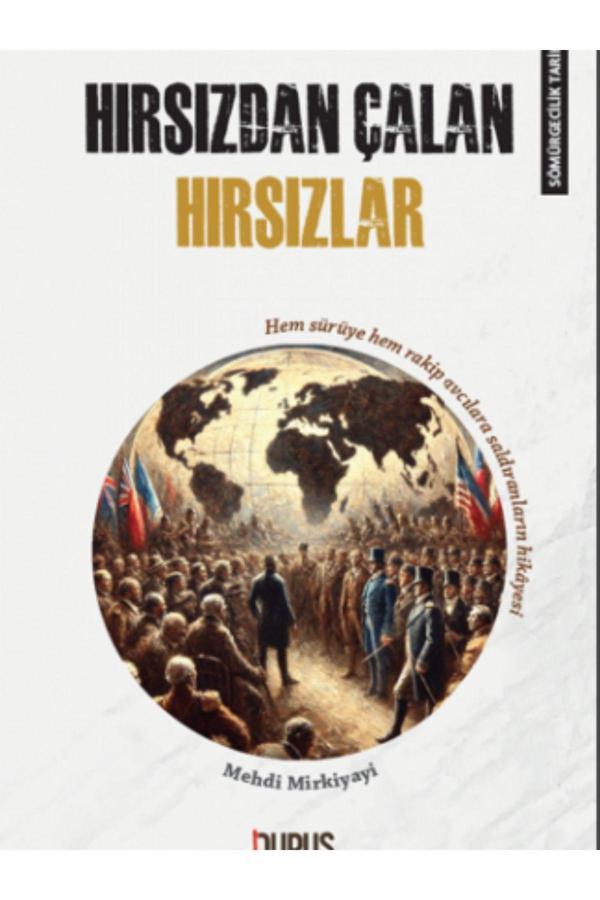 Duruş Yayınları Sömürgecilik Tarihi 2 Hırsızdan Çalan Hırsızlar - Duruş Yayınları - Image 1