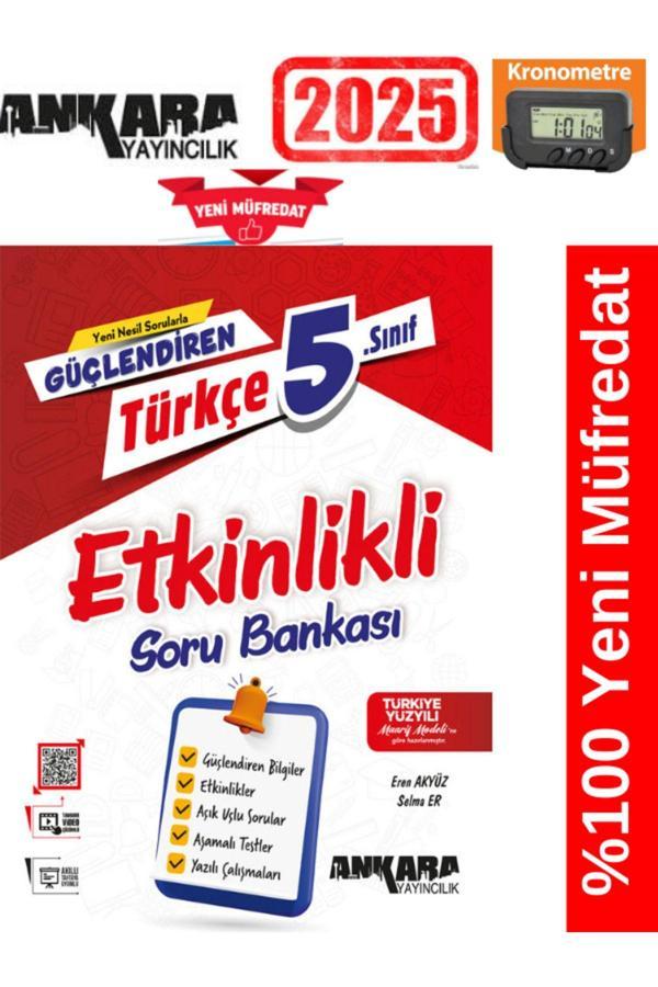 Güçlendiren 2025 5.Sınıf Türkçe Etkinlikli Soru Bankası+Kronometre(Yeni Ürün) - Ankara Yayıncılık - Image 1