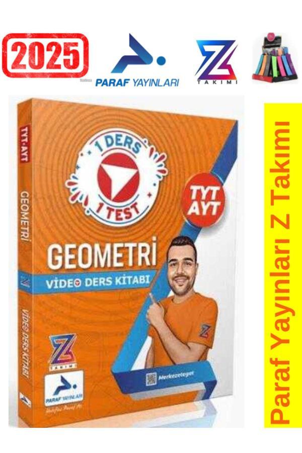 2025 Paraf Yayınları Paraf Z Takım TYT AYT Geometri  1 Ders 1 Test VideoAnlatım Kitabı+Kalemlik - Paraf Yayınları - Image 1