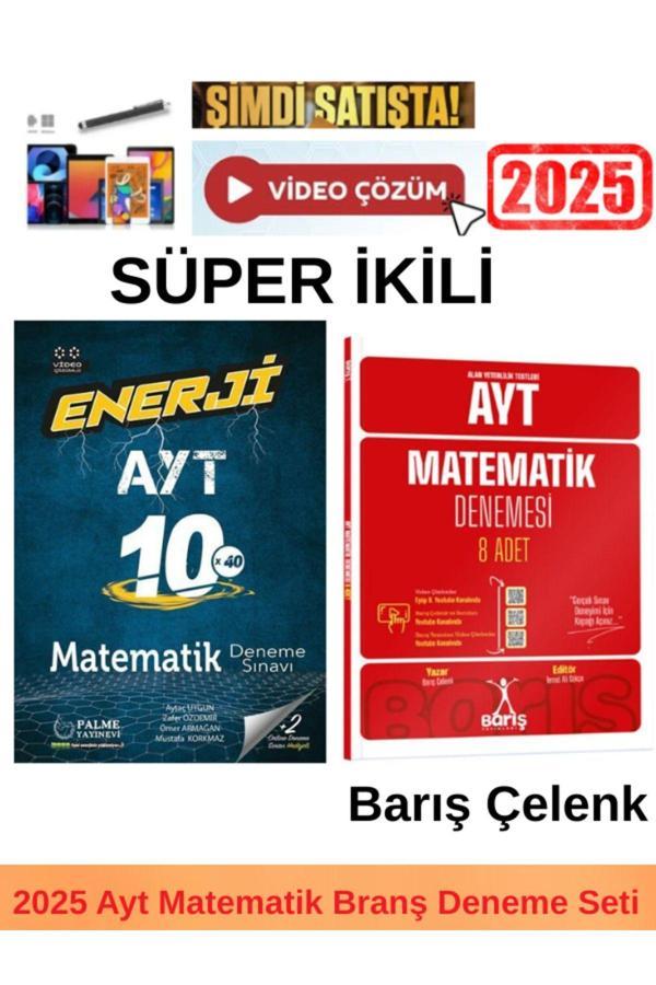 2025 Enerji Ayt Matematik 10x40 Deneme+Barış Ayt Matematik 8 Li Deneme+Kalem - Palme Yayınları - Image 1