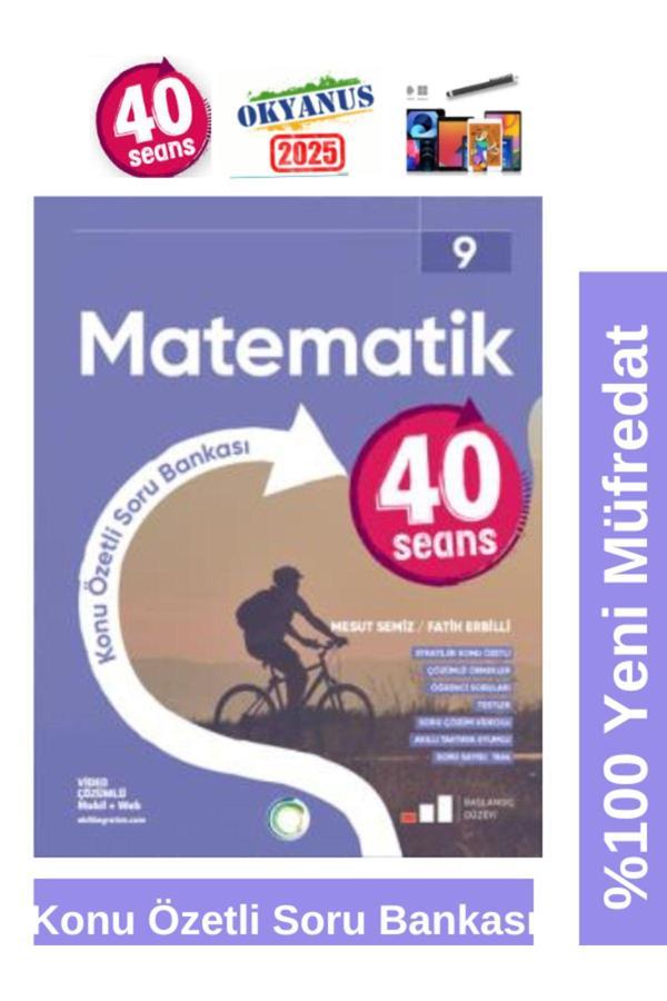 2025 9.Sınıf Matematik 40 Seans %100 Yeni Müfredat Konu Özetli Soru Bankası+Kalem - Okyanus Yayıncılık - Image 1