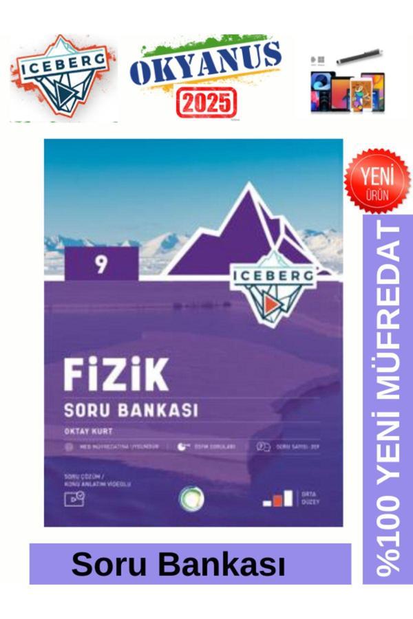2025 9.Sınıf Iceberg 9.Sınıf Fizik %100 Yeni Müfredat Soru Bankası+Android Kalem - Okyanus Yayıncılık - Image 1