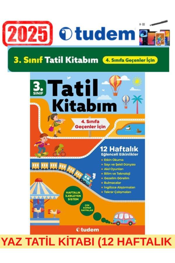 Tudem 3.Sınıf (3.Sınıftan 4.Sınıfa Geçenler İçin)12 Haftalık Etkinlikli Yaz Tatil Kitabı+Kalem - Tudem Yayınları - Image 1
