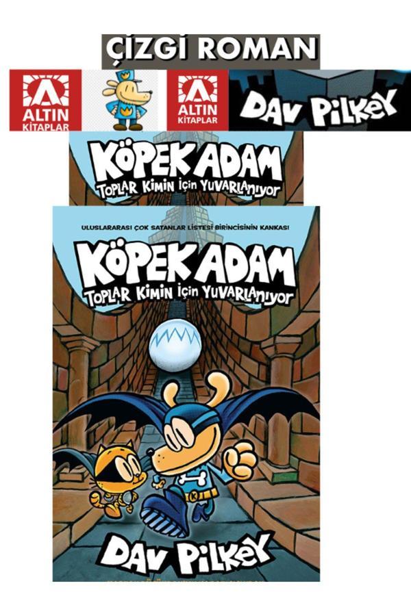 Altın Kitaplar KÖPEK ADAM-7 / TOPLAR KİMİN İÇİN YUVARLANIYOR(9789752127821) - Altın Kitaplar - Image 1