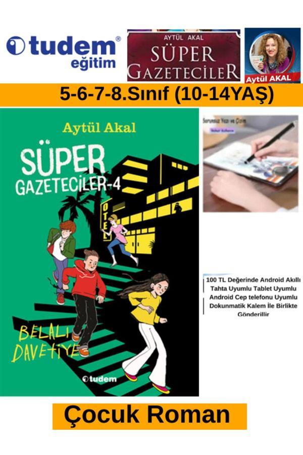 Tudem Süper Gazeteciler-4 Belalı Davetiye Çocuk Roman (5-6-7-8.SINIF)(AYTÜL AKAL)(10-14 YAŞ) - Tudem Yayınları - Image 1