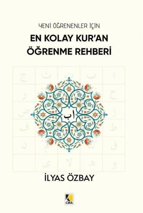 Yeni Öğrenenler İçin En Kolay Kur'an Öğrenme Rehberi - Çıra Yayınları - Image 1