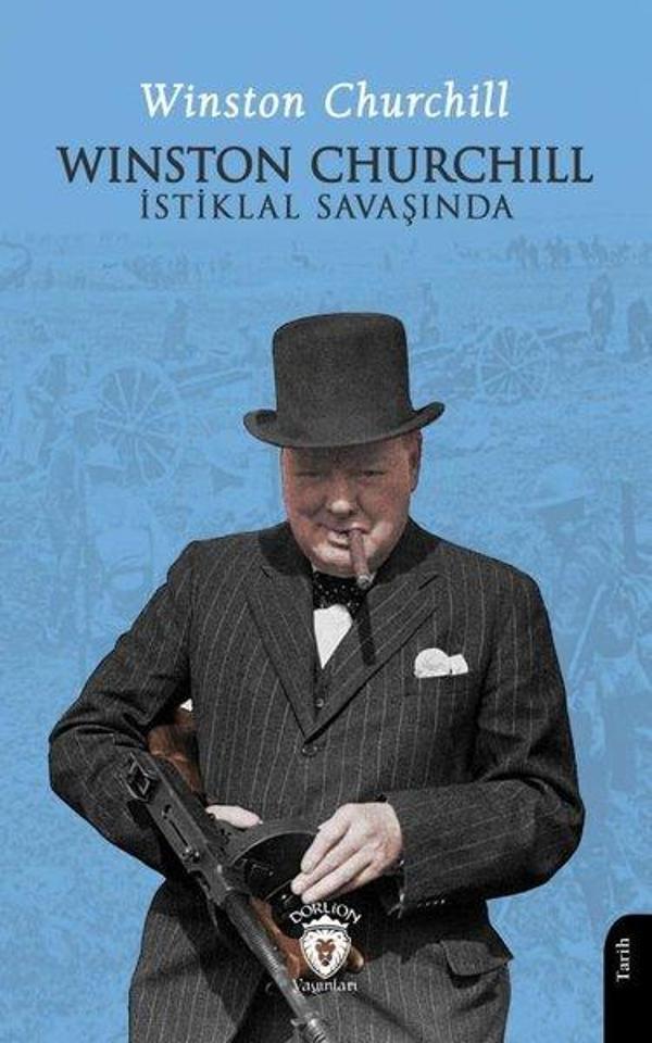 Winston Churchill İstiklal Savaşında - Dorlion Yayınevi - Image 1