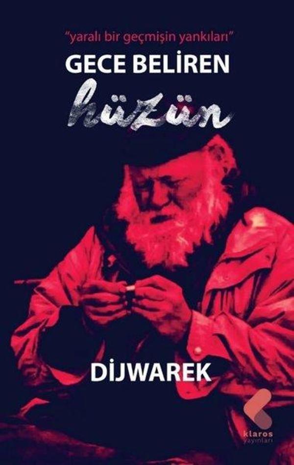 Gece Beliren Hüzün - Yaralı Bir Geçmişin Yankıları - Klaros Yayınları - Image 1