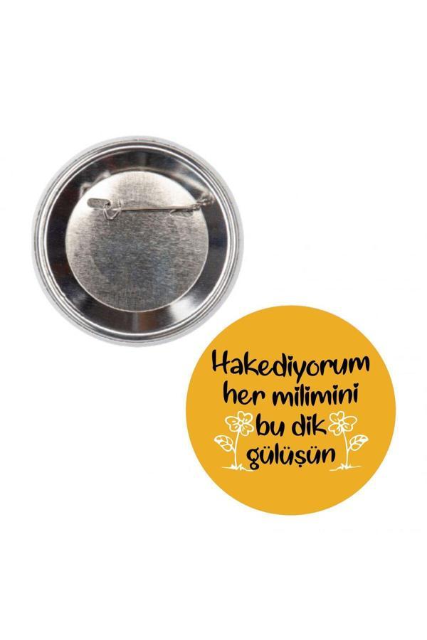 Hediyenebak 2'Li Hakediyorum Her Milimini Tasarımlı Özel Metal İğneli Rozet - Image 1