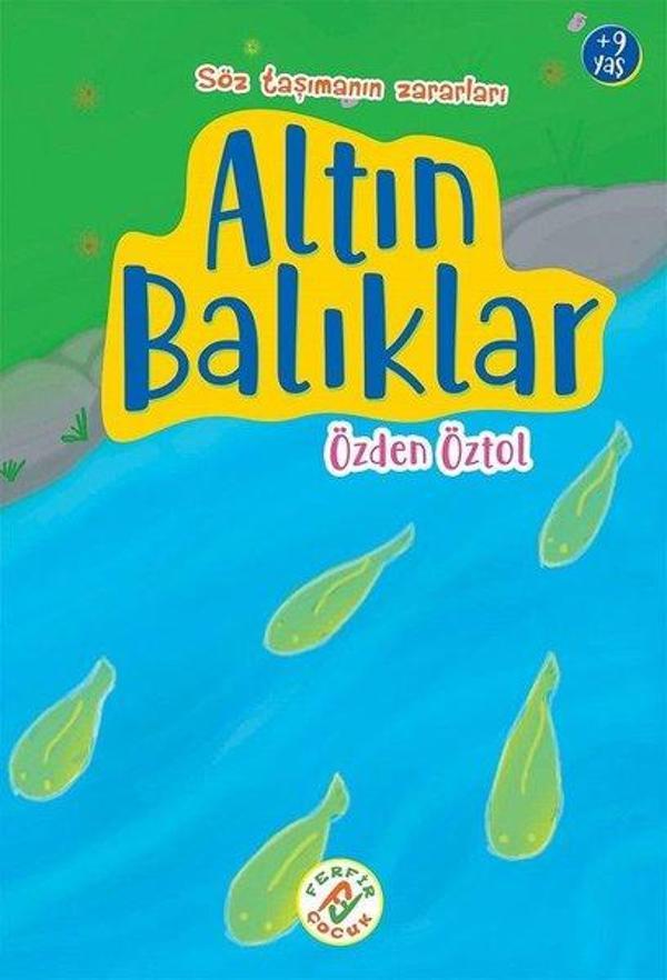 Altın Balıklar - Söz Taşımanın Zararları 9+ Yaş - Ferfir - Image 1