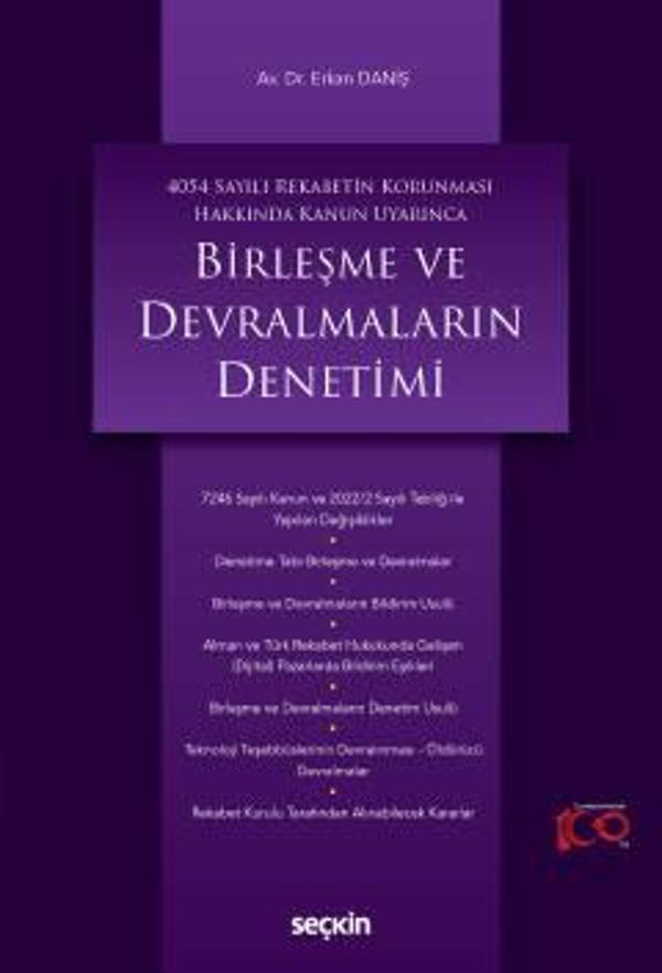 4054 Sayılı Rekabetin Korunması Hakkında Kanun Uyarınca Birleşme ve Devralmaların Denetimi Dr. Erkan Daniş 1. Baskı, Ağu - Seçkin Yayıncılık - Image 1